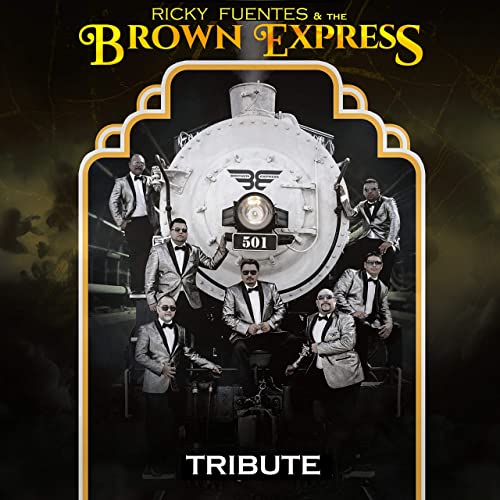 Ricky Fuentes & The Brown Express - Tribute (CD)