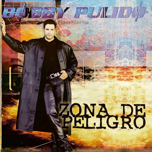 Bobby Pulido - Zona de Peligro (CD)