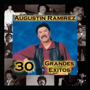 Agustín Ramírez - 30 Grandes Éxitos (CD)