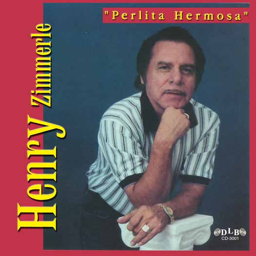 Henry Zimmerle - Perlita Hermosa (CD)