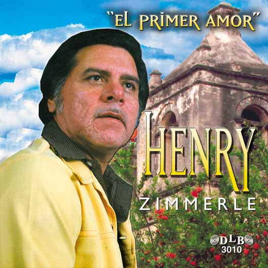 Henry Zimmerle - El Primer Amor (CD)
