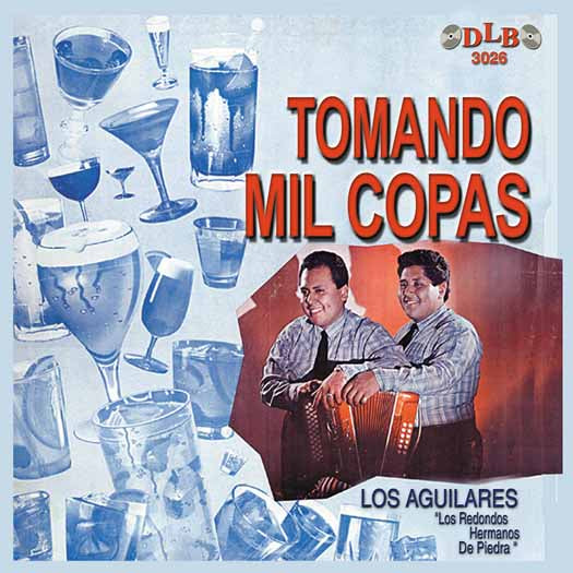 Los Aguilares - Tomando Mil Copas (CD)