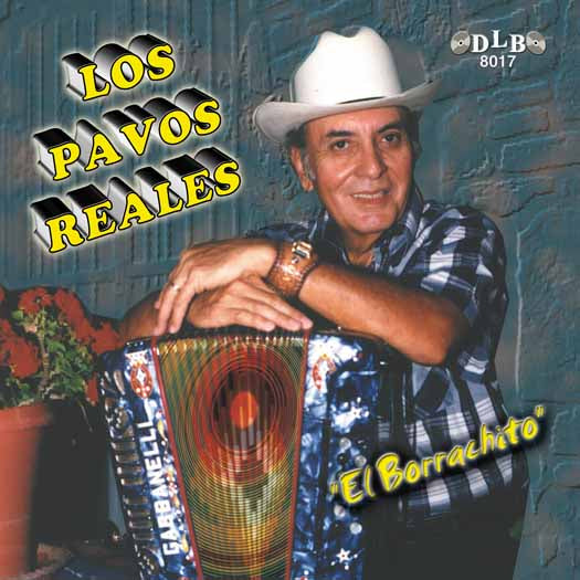 Los Pavos Reales - El Borrachito (CD)