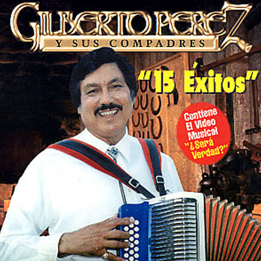 Gilberto Perez Y Sus Compadres - 15 Exitos De Radiola (CD)