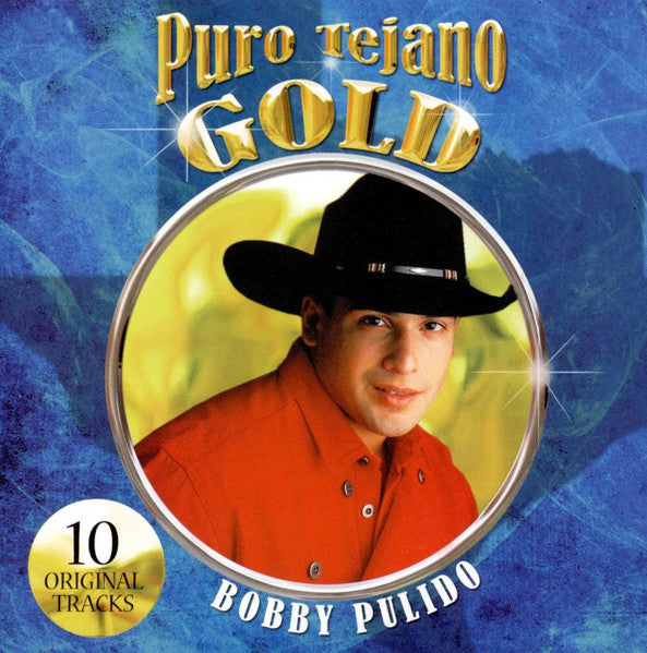 Bobby Pulido - Puro Tejano Gold *2008 (CD)