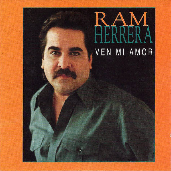 Ram Herrera - Ven Mi Amor *1995 (CD)