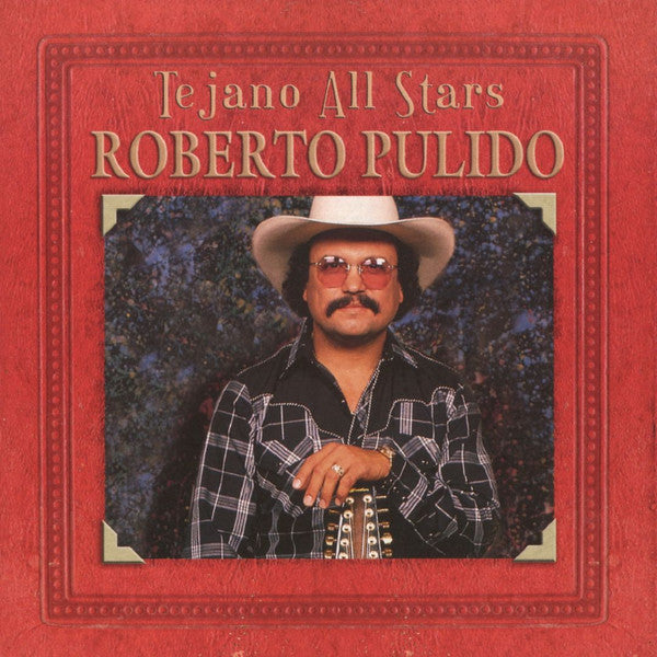 Roberto Pulido - Tejano All Stars *2002 (CD)