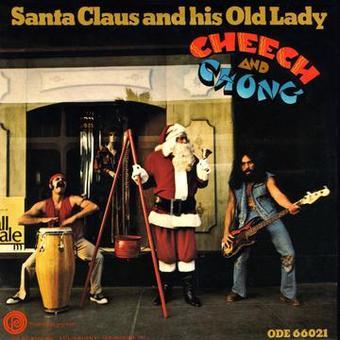Cheech & Chong - Santa Claus & His Old Lady  (RSD Black Friday 22 Vinyl)
