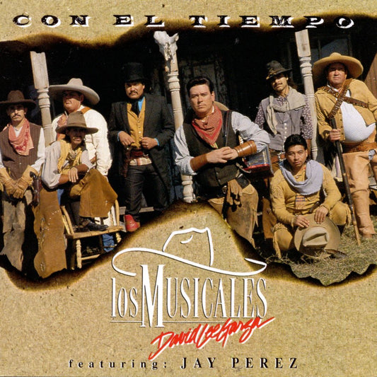 David Lee Garza y ​​Los Musicales | con: Jay Perez - Con El Tiempo (CD)