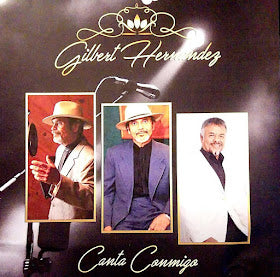 Gilbert Hernandez - Canta Conmigo (CD)