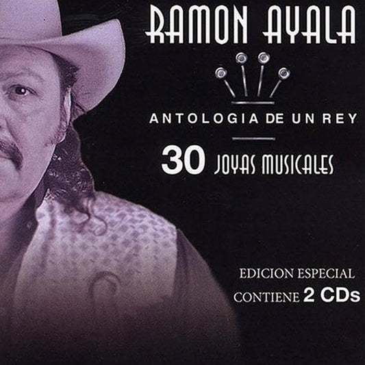 Ramon Ayala Y Sus Bravos Del Norte- Antologia De Un Rey Vol. 1, 30 Joyas Musicales (CD)