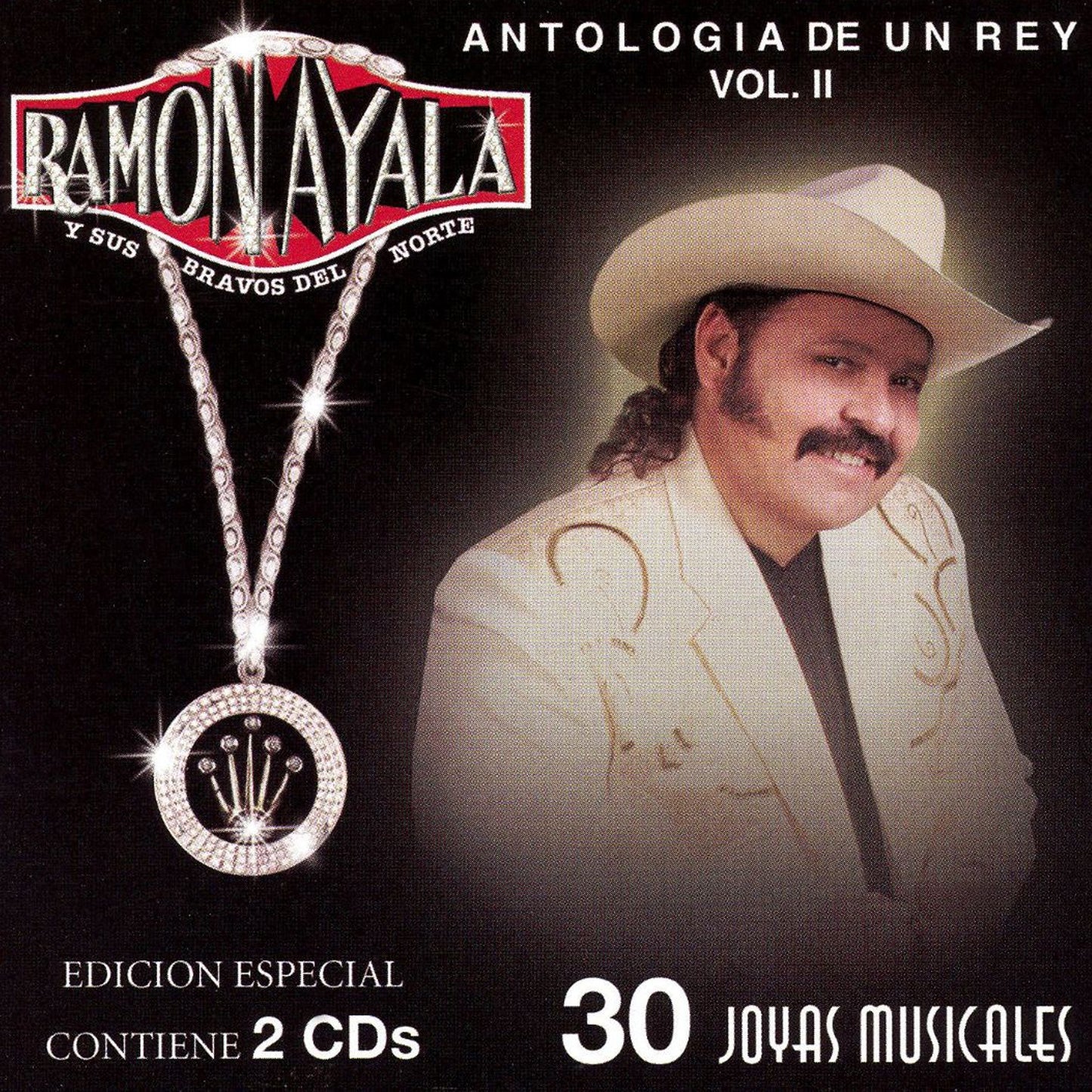 Ramon Ayala Y Sus Bravos Del Norte - Antologia De Un Rey Vol. 2, 30 Joyas Musicales (CD)