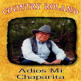 Country Roland - Adios Mi Chaparrita (CD)