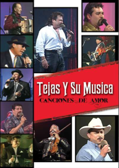 Tejas Y Su Musica - Canciones De Amor | En Vivo (DVD)