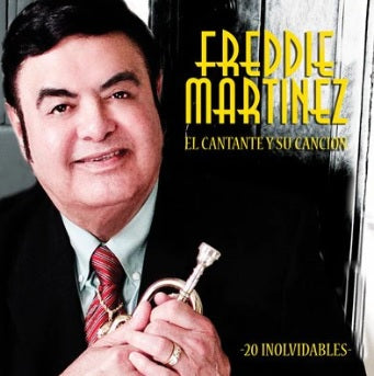 Freddie Martinez - El Cantante Y Su Cancion | 20 Inolvidable (CD)