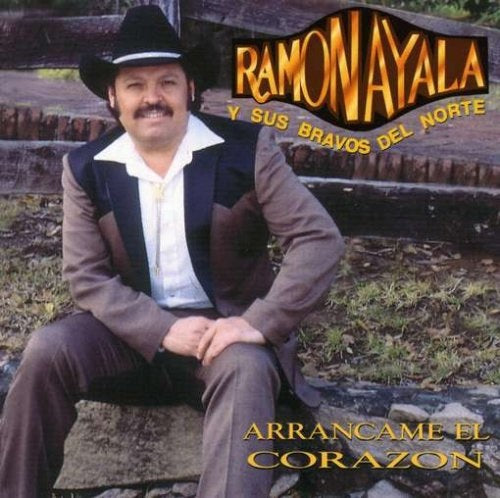 Ramon Ayala Y Sus Bravos Del Norte - Arrancame El Corazon (CD)
