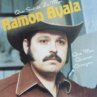 Ramon Ayala Y Sus Bravos Del Norte - Que Suerte La Mia (CD)