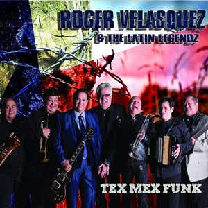 Roger Velasquez & The Latin Legendz - Tex Mex Funk (CD)