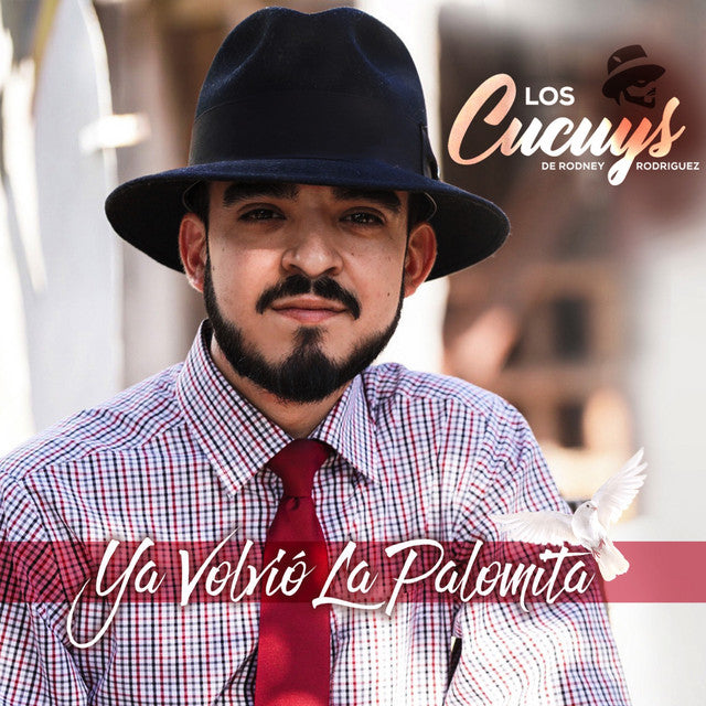 Los Cucuy's De Rodney Rodriguez - Ya Volvio La Palomita (CD)