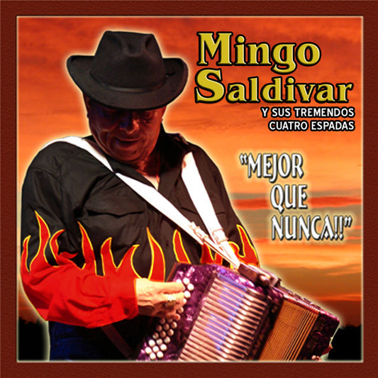 Mingo Saldívar - Mejor Que Nunca