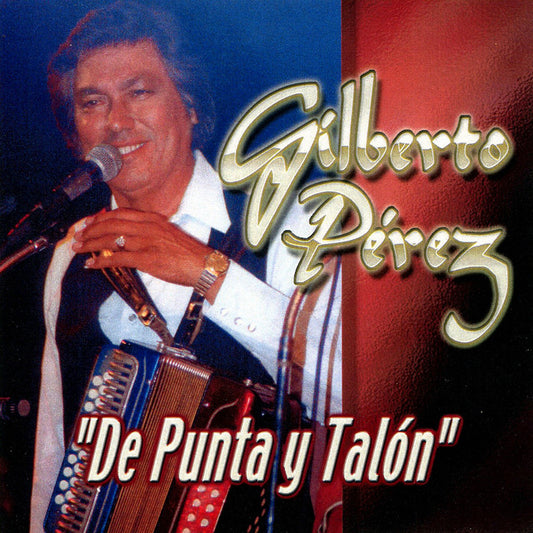 Gilberto Perez - De Punta Y Talon (CD)