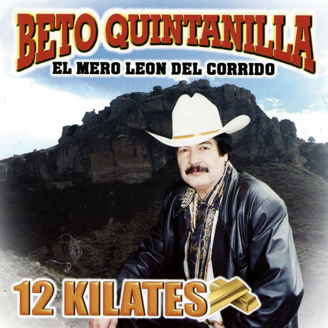 Beto Quintanilla - 12 Kilates (CD)