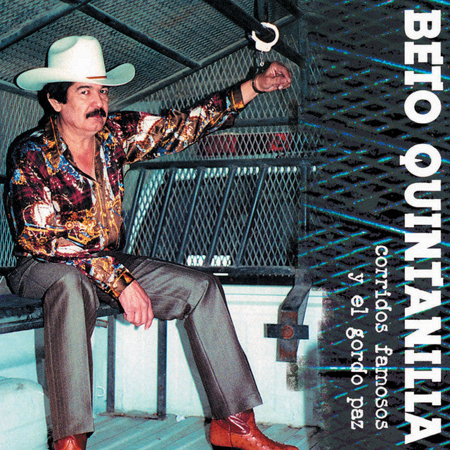 Beto Quintanilla - Corridos Famosos y El Gordo Paz (CD)
