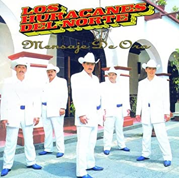 Los Huracanes Del Norte - Mensaje De Oro (CD)