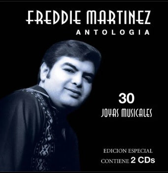 Freddie Martinez - Antologia 30 Joyas Musicales (CD)