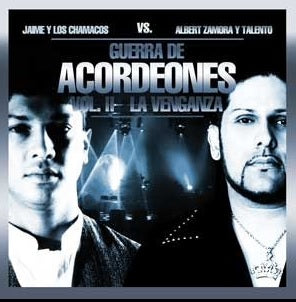 Jaime Y Los Chamacos vs AlbertZamora Y Talento - Guerra De Acordeones Vol. 2 La Venganza (CD)