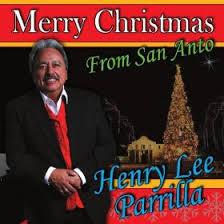 Henry Lee Parrilla - Merry Christmas San Anto (CD)