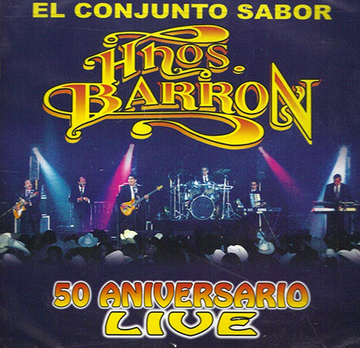 Hnos Barron - 50 Aniversario En Vivo (CD)
