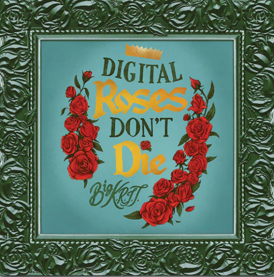 Big KRIT - Digital Roses Don't Die (Vinilo)