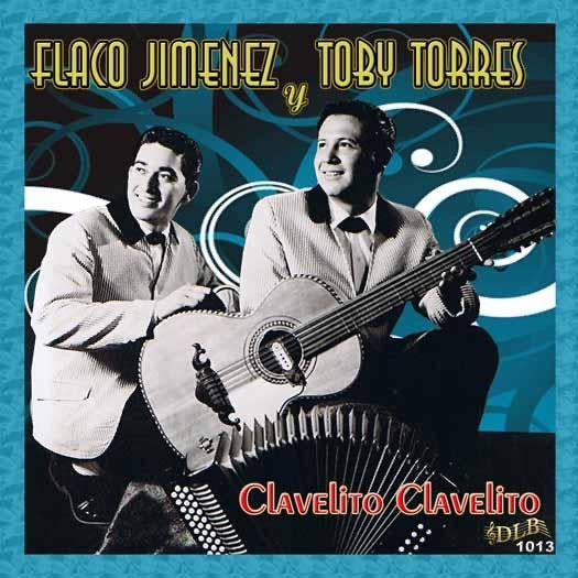 Flaco Jimenez Y Toby Torres - Clavelito, Clavelito (CD)