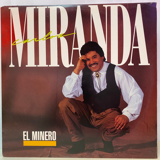 Carlos Miranda - El Minero (Vinilo)