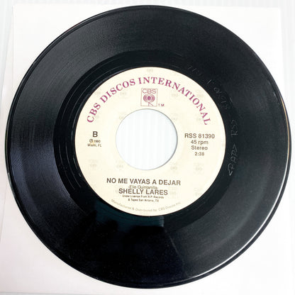 Shelly Lares - Nunca Fuiste Mio / No Me Vayas A Dejar (Previously Owned 45 RPM)
