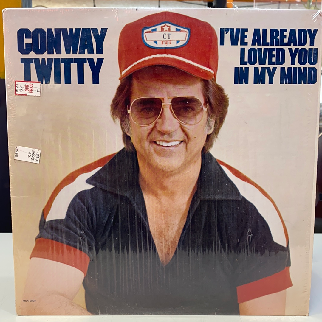 Conway Twitty - I’ve Already Loved You In My Mind (Vinyl)