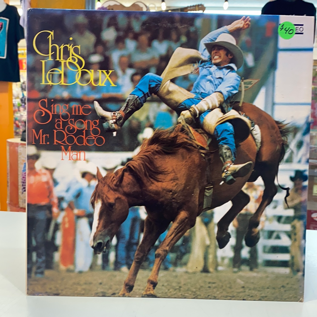 Chris LeDoux ‎– Sing Me A Song Mr. Rodeo Man (Vinyl)