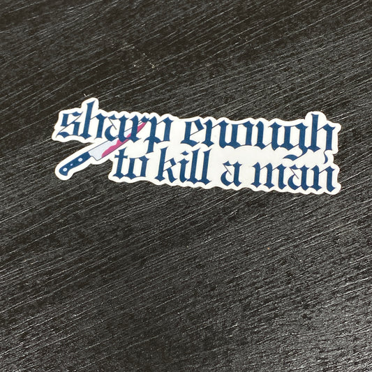 TSwift "Sharp Enough To K*** A Man" Sticker