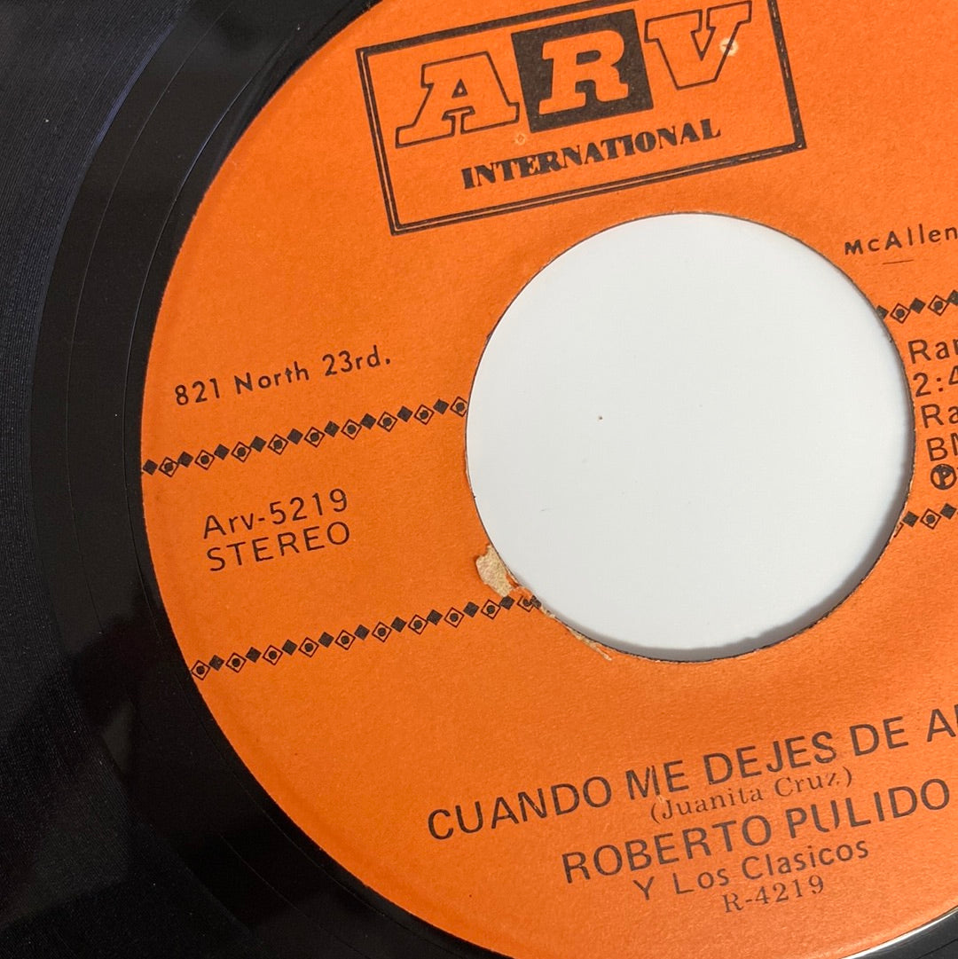 Roberto Pulido Y Los Clasicos - Nube Gris / Cuando Me Dejes De Amar (45 RPM)
