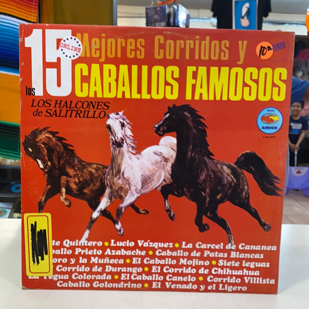 Los Halcones De Salitrillo -15 Mejores Corridos y Caballos Famosos(Vinyl)