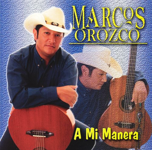 Marcos Orozco - A Mi Manera (CD)