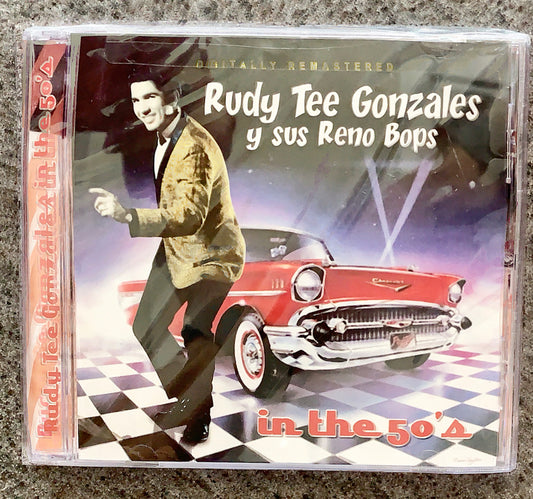 Rudy Tee Gonzales Y Sus Reno Bops - In The 50's (CD)