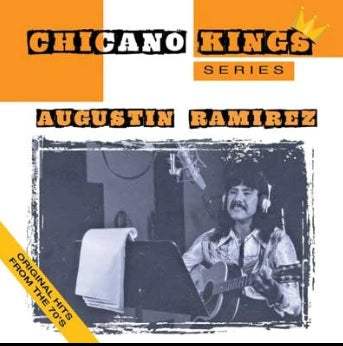 Augustin Ramirez - Chicano Kings Series (CD)