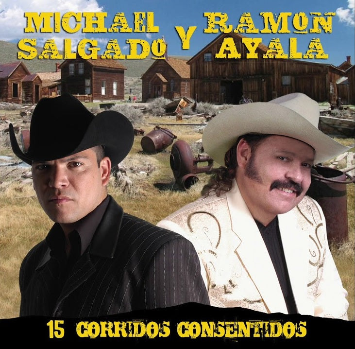 Michael Salgado Y Ramon Ayala - 15 Corridos Consentidos (CD)