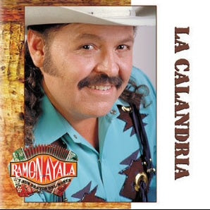 Ramon Ayala Y Sus Bravos Del Norte - La Calandria (CD)