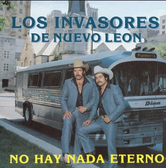 Los Invasores De Nuevo Leon - No Hay Nada Eterno (CD)