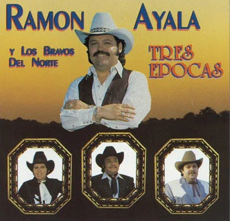 Ramon Ayala Y Sus Bravos Del Norte - Tres Epocas (CD)