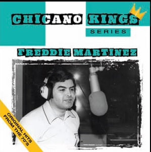 Freddie Martinez - Chicano Kings Series (CD)