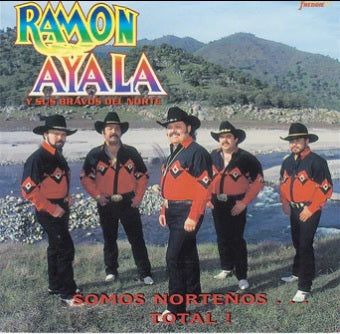Ramon Ayala Y Sus Bravos Del Norte - Somos Norteños Total! (CD)